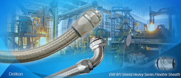 [CN] Delikon industry automation wiring EMI RFI Shielding Heavy Series Over Braided Flexible Conduit and 360 Degrees EMI RFI Shield Termination Heavy Series Con